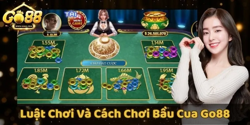 Hướng dẫn chi tiết cách chơi bầu cua Go88 cho tân thủ