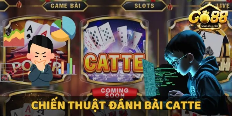 Chiến thuật chơi game bài Catte GO88 bách chiến bách thắng