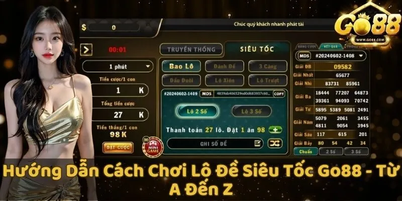 Cách chơi lô đề siêu tốc tại GO88 hiệu quả nhất