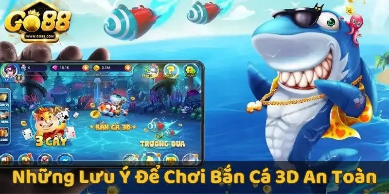 Lưu ý khi săn cá ẩn nấp trong Bắn Cá 3D để không bỏ lỡ chiến lợi phẩm